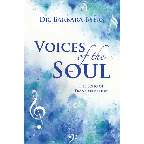 Voices of the Soul: The Song of Transformation