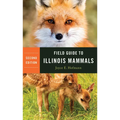 Field Guide to Illinois Mammals