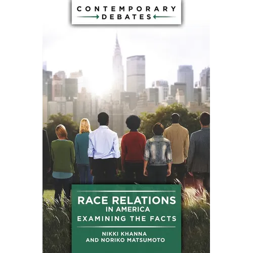 Race Relations in America: Examining the Facts