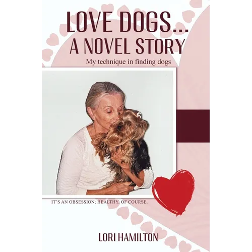 Love Dogs... A Novel Story: My technique in finding dogs