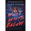 What Waits Below