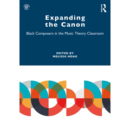 Expanding the Canon: Black Composers in the Music Theory Classroom