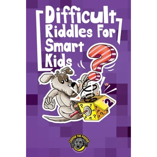 Difficult Riddles for Smart Kids: 300+ More Difficult Riddles and Brain Teasers Your Family Will Love (Vol 2)