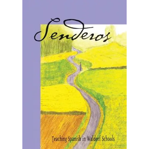Senderos: Teaching Spanish in a Waldorf School