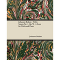 Johannes Brahms - Violin Sonata No.1 - Op.78 - A Score for Violin and Piano