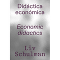 LIV Schulman: Economic Didactics