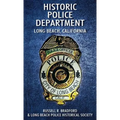 Historic Police Department: Long Beach, California