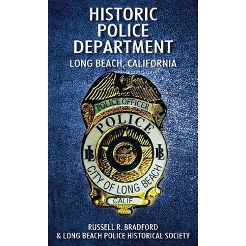 Historic Police Department: Long Beach, California