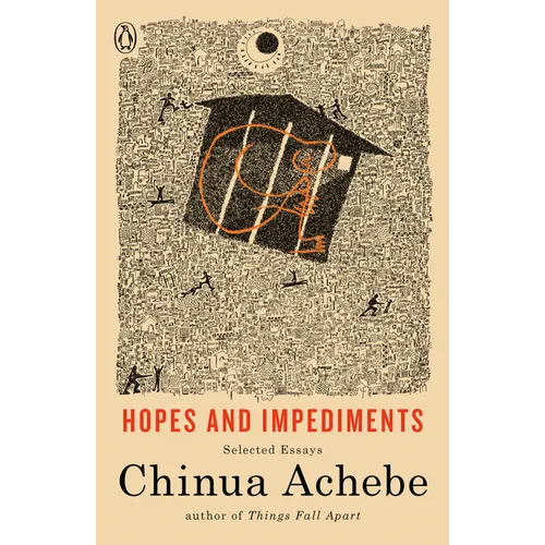 Hopes and Impediments: Selected Essays