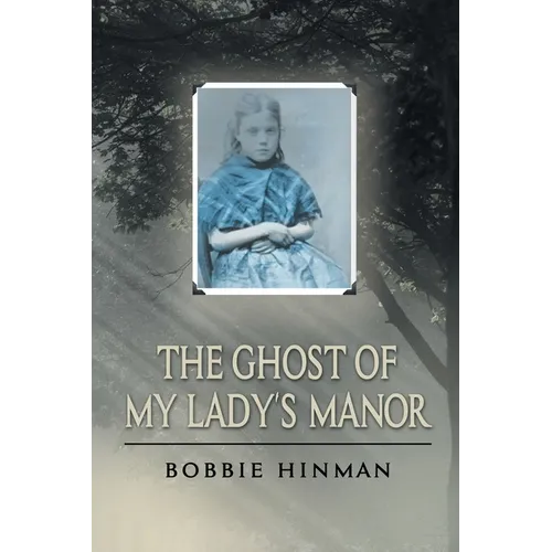 The Ghost of My Lady's Manor