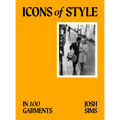 Icons of Style: In 100 Garments