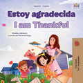 I am Thankful (Spanish English Bilingual Children's Book)