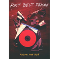 Rust Belt Femme