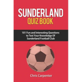 Sunderland Quiz Book