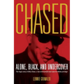 Chased: Alone, Black, and Undercover