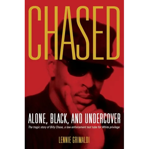 Chased: Alone, Black, and Undercover