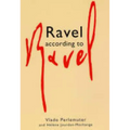 Ravel According to Ravel