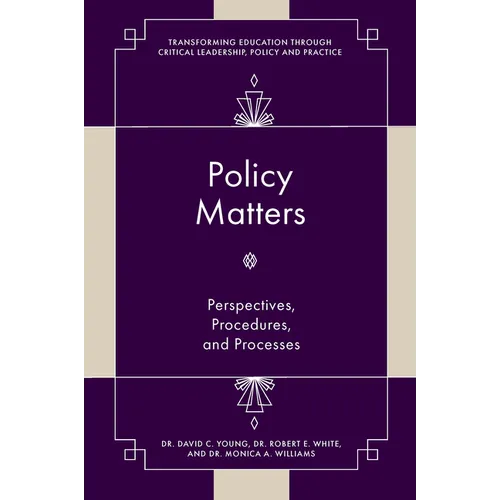 Policy Matters: Perspectives, Procedures, and Processes
