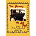 Too Young to Be Old: The Story of Bertha Pitts Campbell
