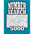 Number Search 5000: 5,145 Number Strings 105 Large Print Puzzles Book