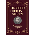 Blessed Fulton J. Sheen Novena and Prayers
