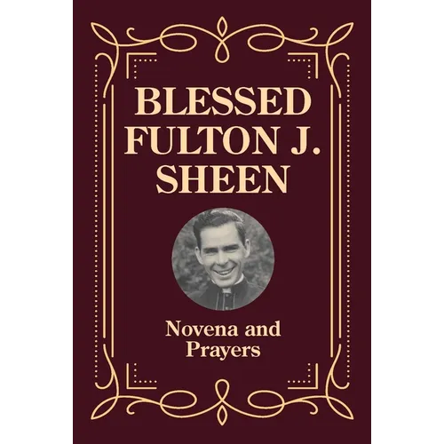 Blessed Fulton J. Sheen Novena and Prayers