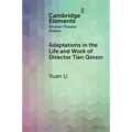 Adaptations in the Life and Work of Director Tian Qinxin
