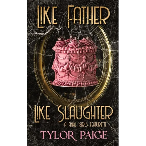 Like Father Like Slaughter