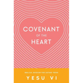Covenant of the Heart: Biblical Wisdom for Dating Teens