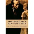 The Dream of a Ridiculous Man