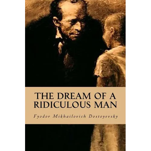 The Dream of a Ridiculous Man