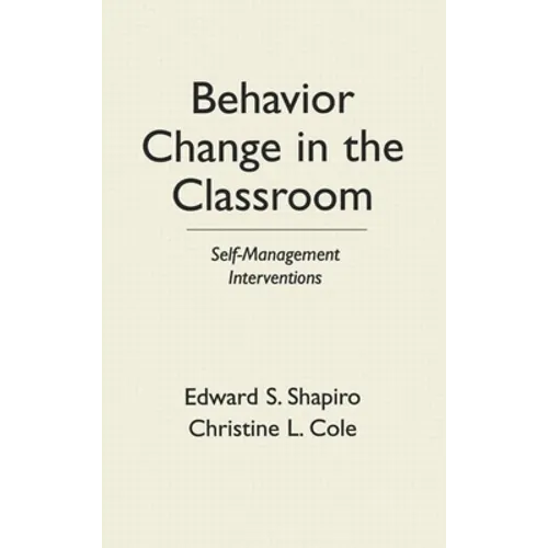 Behavior Change in the Classroom: Self-Management Interventions
