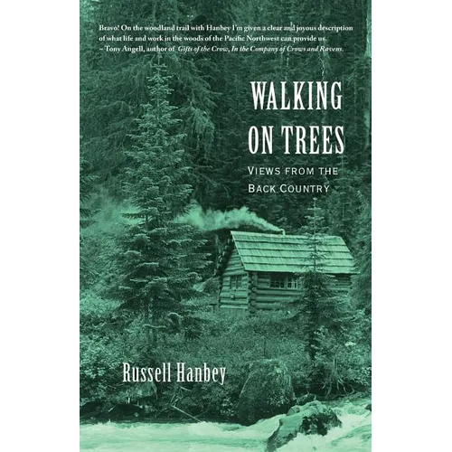 Walking on Trees: Views from the Back Country