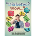 Diabetes? Wow: An illustrated guide to help answer Type 1 diabetes questions