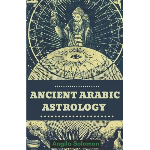 Ancient Arabic Astrology