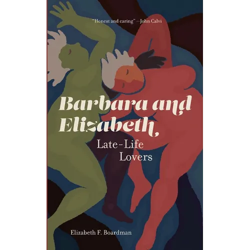 Barbara and Elizabeth: Late-Life Lovers