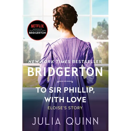 To Sir Phillip, with Love: Bridgerton
