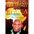 Bringing The Word From Africa