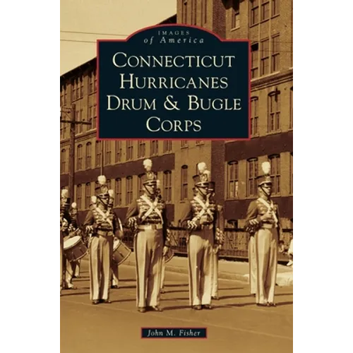 Connecticut Hurricanes Drum & Bugle Corps
