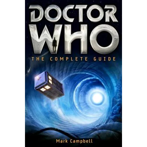 Doctor Who: The Complete Guide