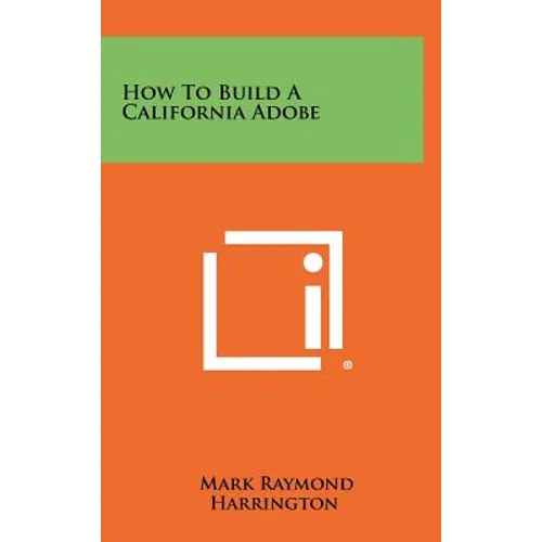 How To Build A California Adobe
