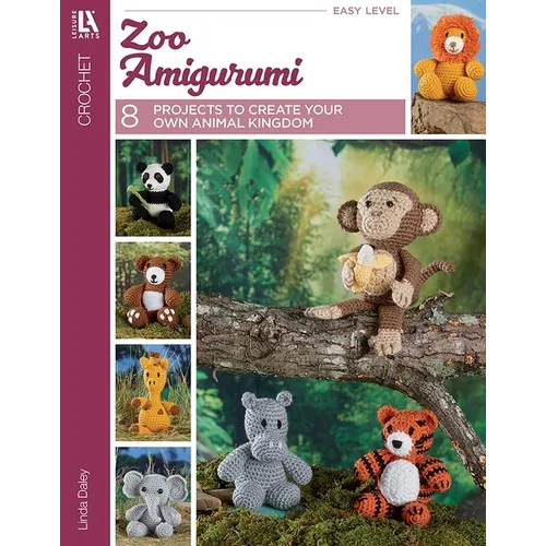 Zoo Amigurumi Crochet: 8 Projects to Create Your Own Animal Kingdom