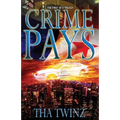 Crime Pays