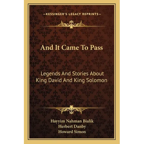 And It Came To Pass: Legends And Stories About King David And King Solomon