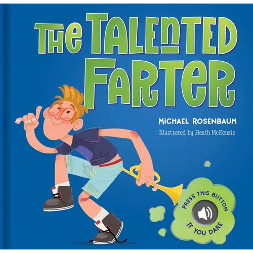 The Talented Farter: A Cheeky Sound Book with Funny Farts!