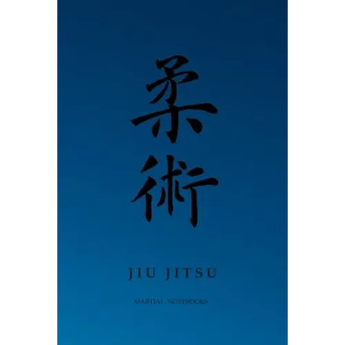 Martial Notebooks JIU JITSU: Blue Belt 6 x 9