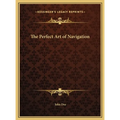 The Perfect Art of Navigation