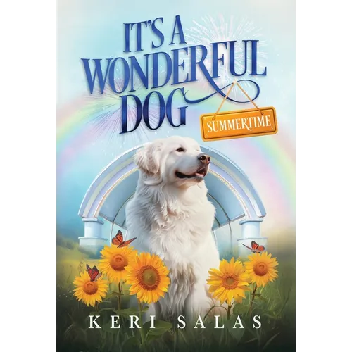 It's a Wonderful Dog - Summertime