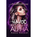 Havoc Killed her Alpha