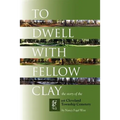 To Dwell with Fellow Clay: The Story of East Cleveland Township Cemetery